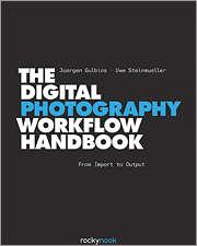 The Digital Photography Workflow Handbook
