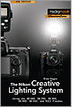 The Nikon Creative Lighting System, 2nd Edition
